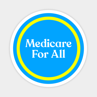Medicare For All (large logo) Magnet